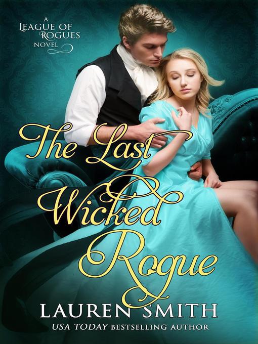 Title details for The Last Wicked Rogue by Lauren Smith - Wait list